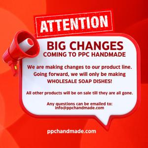 Important Notice for Ppc Handmade for Product Change